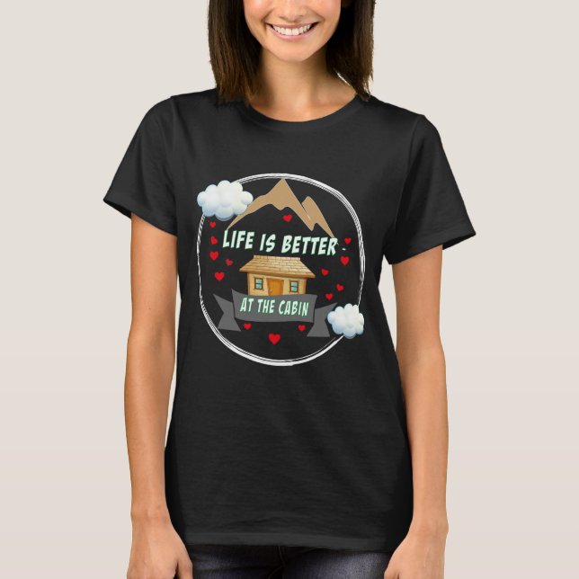 Livet är bättre i kabinen t shirt (Framsida)