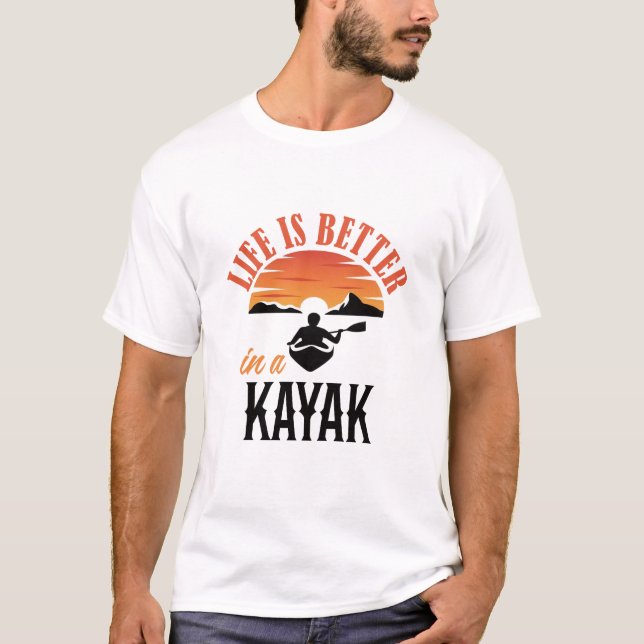Livet är bättre i Kayak T Shirt (Framsida)