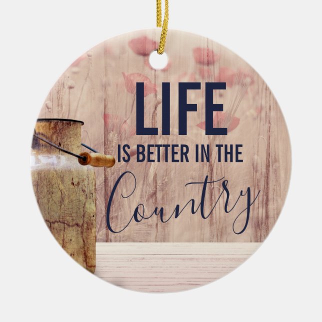 Livet är bättre i Land-citatet med Mjölk can Julgransprydnad Keramik (Framsidan)