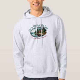 Livet är bättre i Sjö Hoodie