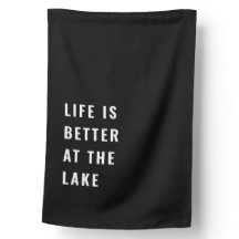 Livet är bättre i Sjö House Flagga