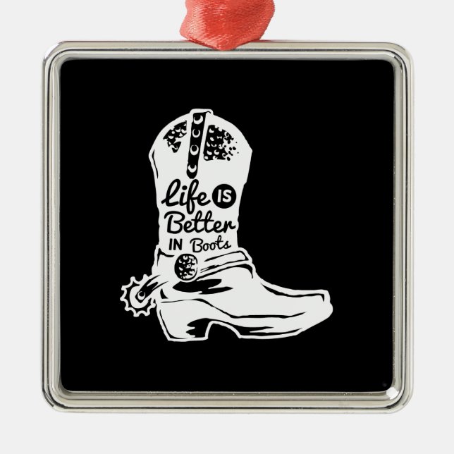 Livet är bättre i stövlar julgransprydnad metall (Framsidan)