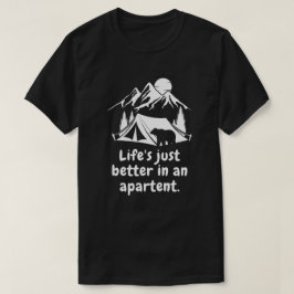 Livet är bättre i tält T-Shirt