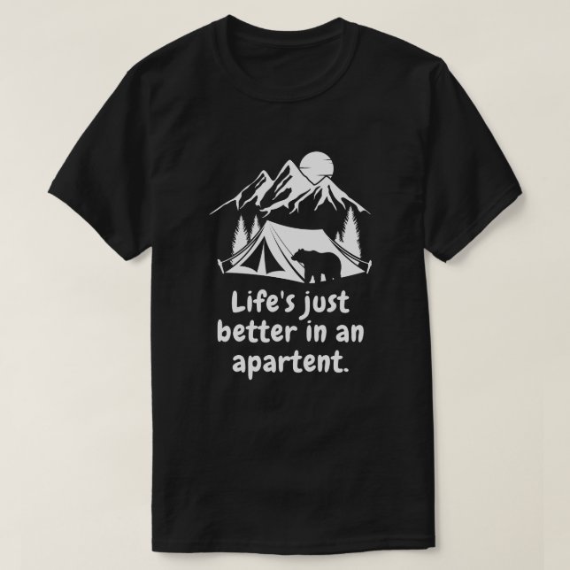 Livet är bättre i tält T-Shirt (Design framsida)