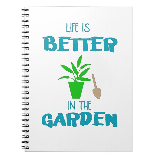 Livet är bättre i trädgården anteckningsbok (Framsidan)