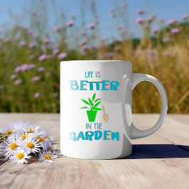 Livet är bättre i trädgården kaffemugg
