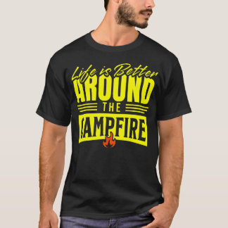 Livet är Bättre Kring Läggerelden Camping Rvar Ca T Shirt