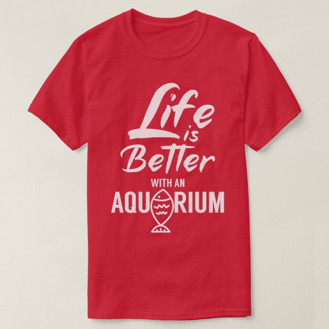Livet är bättre med akvarium 5 t shirt (Design framsida)