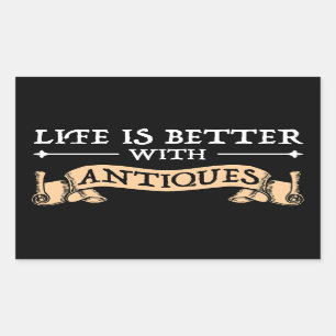 Livet är bättre med antikviteter rektangulärt klistermärke