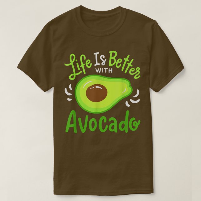 Livet är bättre med Avocado T Shirt (Design framsida)
