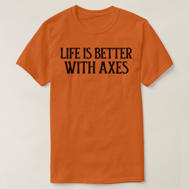 Livet är bättre med axel 2 t shirt (Design framsida)