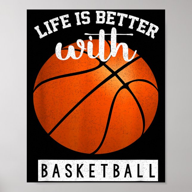 Livet är bättre med basketspelare poster (Framsidan)