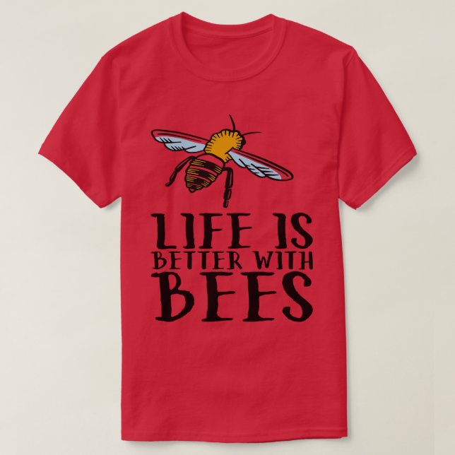 Livet är bättre med bin 3 t shirt (Design framsida)