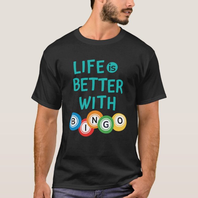 Livet är bättre med Bingo T-Shirt (Framsida)