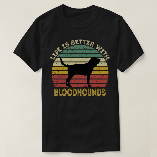 Livet är bättre med blodhundar 2 t shirt (Design framsida)