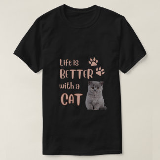 Livet är bättre med Cat T-Shirt