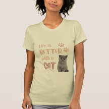 Livet är bättre med Cat T-Shirt