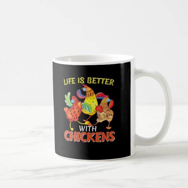 Livet är bättre med Chickens Kaffemugg (Höger)