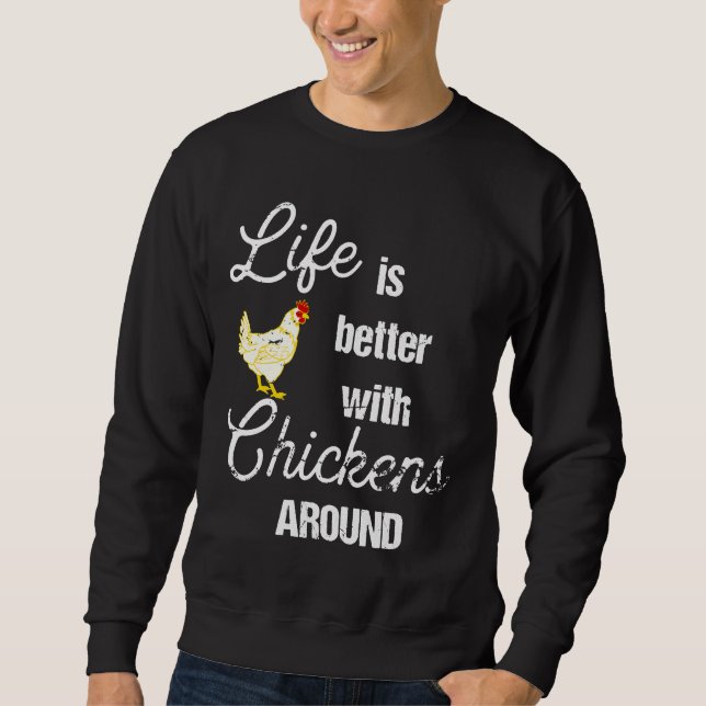 Livet är bättre med Chickens runt Backyard Chick Lång Ärmad Tröja (Framsida)