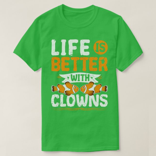 Livet är bättre med clowns Tank Aquarium T Shirt (Design framsida)