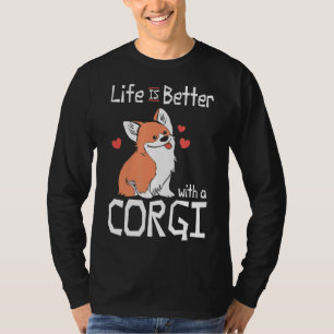 Livet är bättre med Corgi Cute Hund Pet T Shirt