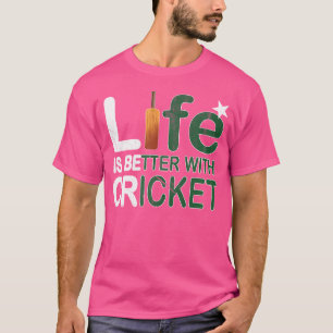Livet är bättre med Cricket Fläkt Pakistan T Shirt