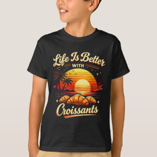 Livet är bättre med croissant t shirt