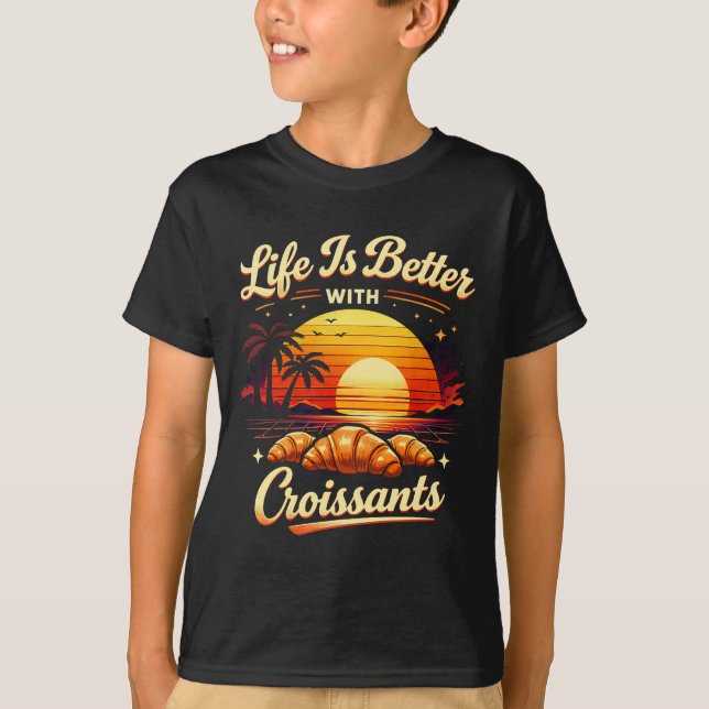 Livet är bättre med croissant t shirt (Framsida)