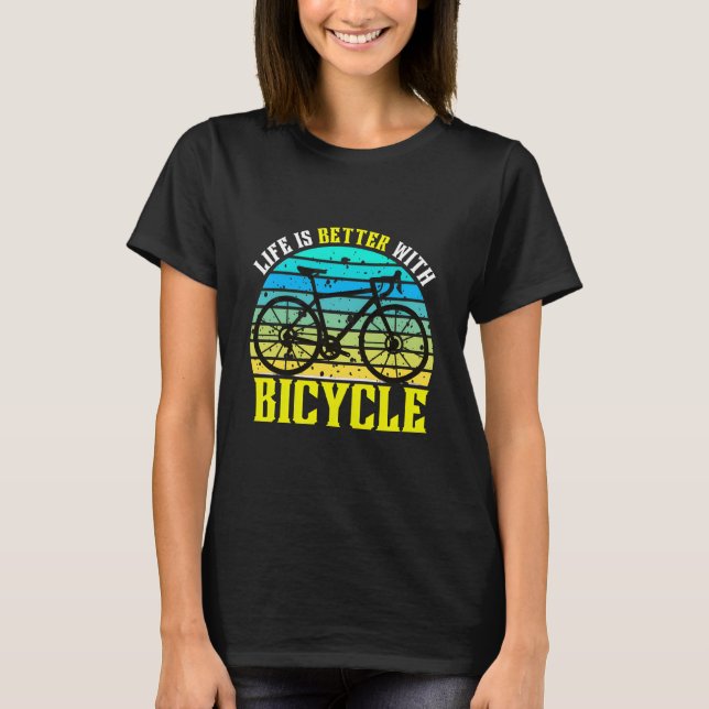 livet är bättre med cykel t shirt (Framsida)