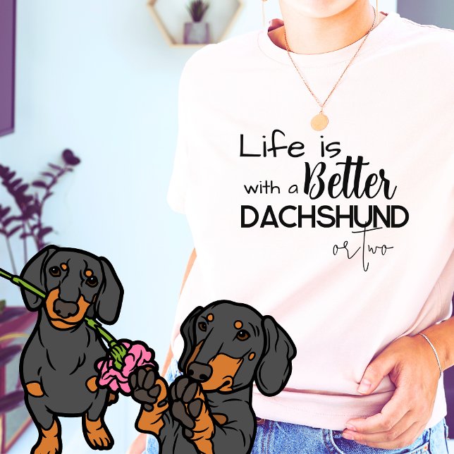 Livet är bättre med Dachshund eller TWO T Shirt (Dachshund Quote Funny T-shirt)