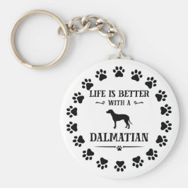 Livet är bättre med Dalmatien Nyckelring