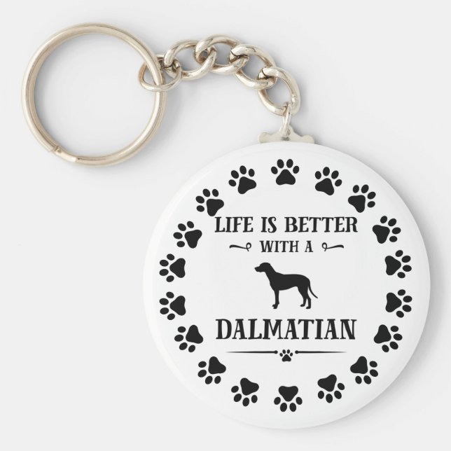 Livet är bättre med Dalmatien Nyckelring (Framsidan)