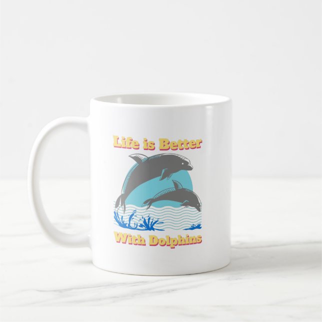 Livet är bättre med Dolphins Coffee Mugg (Vänster)