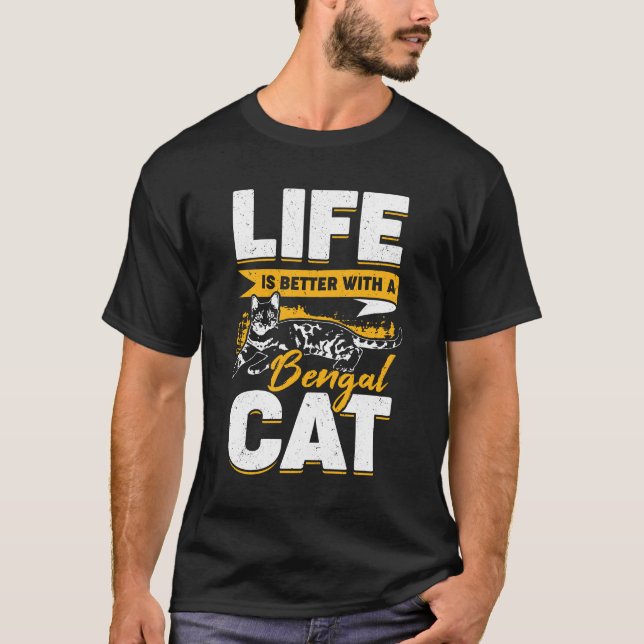 Livet är bättre med en bengal katt t shirt (Framsida)