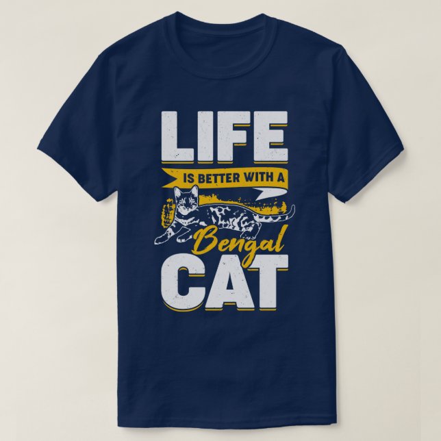 Livet är bättre med en bengal katt t shirt (Design framsida)