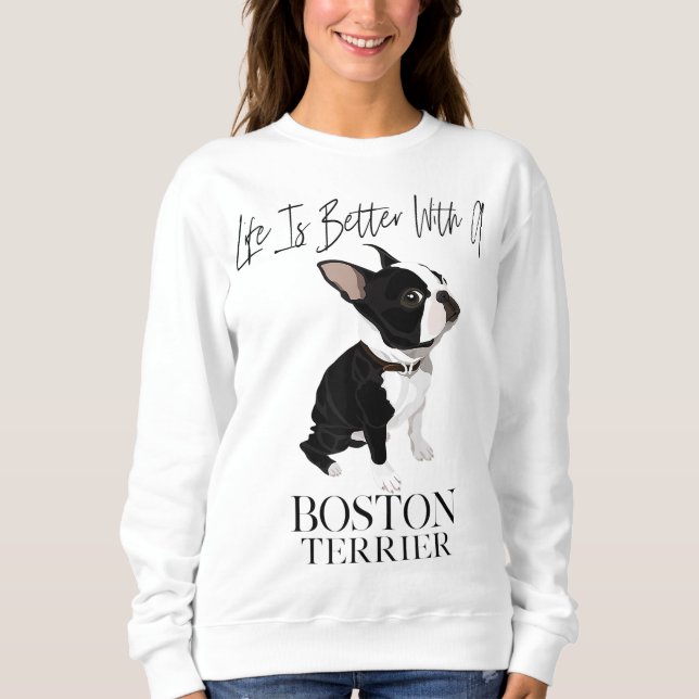 Livet är bättre med en Boston Terrier Hund Gift fo T Shirt (Framsida)