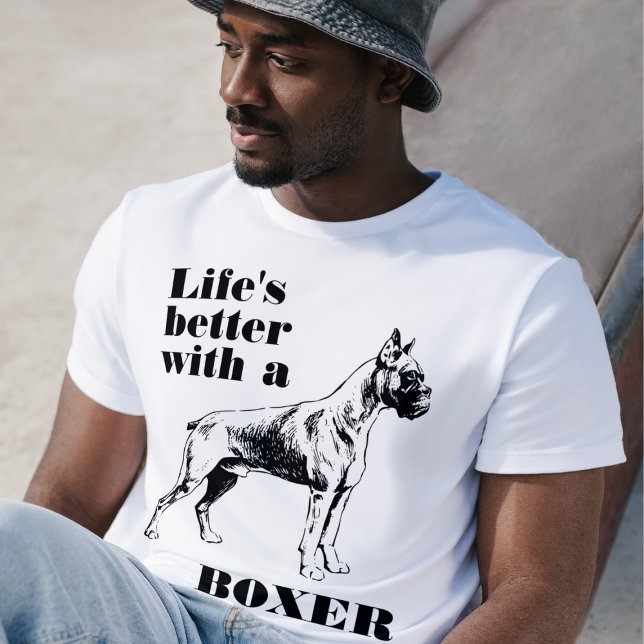 Livet är bättre med en Boxer Hund-anpassningsbar T Shirt (Skapare uppladdad)