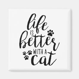 Livet är bättre med en Cat Cute Cat Captions Aesth Magnet