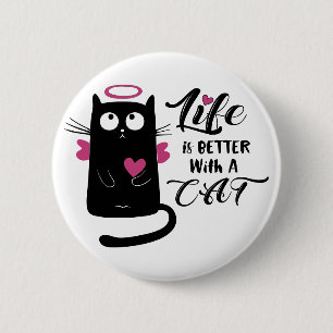 Livet är bättre med en Cat Lover Knapp