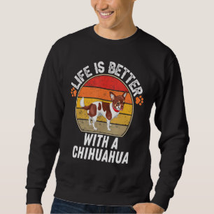 Livet är bättre med en Chihuahua Retro Chihuahua O Lång Ärmad Tröja