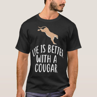 Livet är bättre med en COUGAR-funny KUGARS  T Shirt