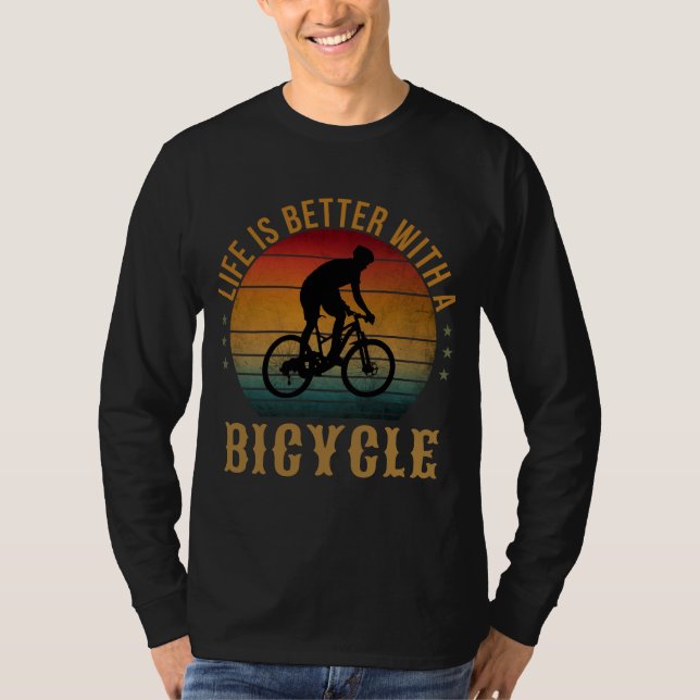 LIVET ÄR BÄTTRE MED EN CYKEL T-Shirt (Framsida)