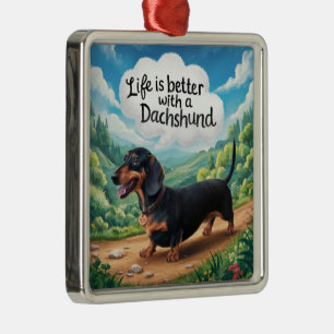 Livet är bättre med en dachshund julgransprydnad metall