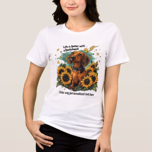 Livet är bättre med en dachshund Solrosor gnistrar T Shirt