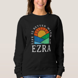 Livet är bättre med en Ezra Namn Personlig Nick T Shirt