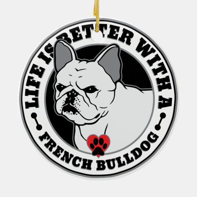Livet är bättre med en Fransk Bulldog Julgransprydnad Keramik (Baksidan)