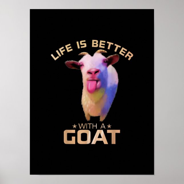 Livet är bättre med en gåva från Goat Poster (Framsidan)
