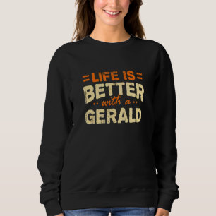 Livet är bättre med en Gerald Namn Personlig Nic T Shirt