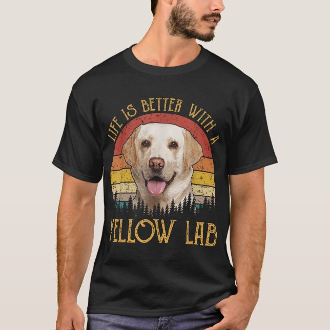 Livet är bättre med en Gul lab Hund Labrador T Shirt (Framsida)