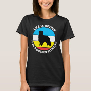 Livet är bättre med en gyllene återgivningsklass 5 t shirt
